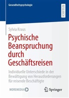 Sylvia Kraus - Psychische Beanspruchung durch Geschäftsreisen