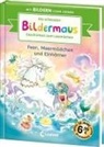 Die schönsten Bildermaus-Geschichten zum Lesenlernen - Feen, Meermädchen und Einhörner