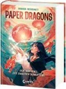 Siobhan McDermott, Yuzhen Cai - Paper Dragons (Band 1) - Der Aufstieg des Zweiten Schattens