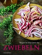 Ingo Schauser, Henrik Vilain - Rezepte aus dem Garten der Zwiebeln