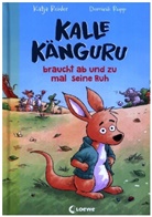Katja Reider, Dominik Rupp - Kalle Känguru braucht ab und zu mal seine Ruh