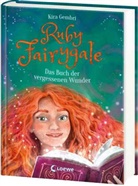 Kira Gembri, Verena Körting - Ruby Fairygale (Band 8) - Das Buch der vergessenen Wunder