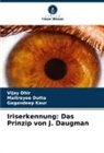 Vijay Dhir, Maitreyee Dutta, Gagandeep Kaur - Iriserkennung: Das Prinzip von J. Daugman