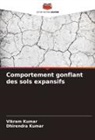 Dhirendra Kumar, Vikram Kumar - Comportement gonflant des sols expansifs