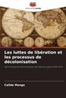 Calido Mango - Les luttes de libération et les processus de décolonisation