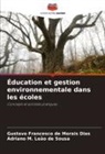 Gustavo Francesco de Morais Dias, Adriano M. Leão de Sousa - Éducation et gestion environnementale dans les écoles