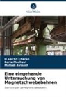 Malladi Avinash, D Sai Sri Charan, D. Sai Sri Charan, D.Sai Sri Charan, Barla Madhavi - Eine eingehende Untersuchung von Magnetschwebebahnen
