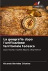 Ricardo Devides Oliveira - La geografia dopo l'unificazione territoriale tedesca