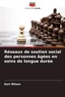 Kari Nilsen - Réseaux de soutien social des personnes âgées en soins de longue durée