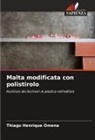 Thiago Henrique Omena - Malta modificata con polistirolo