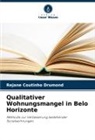 Rejane Coutinho Drumond - Qualitativer Wohnungsmangel in Belo Horizonte