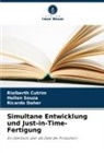 Rialberth Cutrim, Ricardo Daher, Hellen Souza - Simultane Entwicklung und Just-in-Time-Fertigung