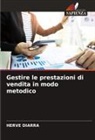 HERVE DIARRA - Gestire le prestazioni di vendita in modo metodico