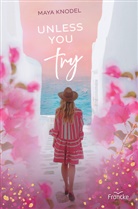 Maya Knodel - Unless you try
