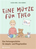 Julia Hannes, Saskia Heinl, Julia Hannes - Eine Mütze für Theo