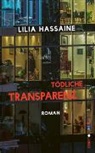 Lilia Hassaine, Anne Thomas - Tödliche Transparenz
