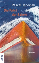 Pascal Janovjak, Barbara Sauser - Die Fahrt der Salem
