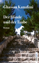Ghassan Kanafani, Joël László - Der Blinde und der Taube
