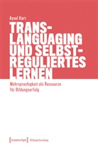 Aysel Kart - Translanguaging und selbstreguliertes Lernen