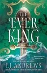 L. J. Andrews, LJ Andrews - The Ever King
