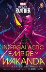 Suyi Davies Okungbowa - Marvel: Black Panther: The Intergalactic Empire of Wakanda