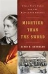David S. Reynolds, David S. (City University of New York Graduate Center) Reynolds, Reynolds David S. - Mightier Than the Sword: Uncle Tom's Cabin and the Battle for America