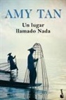 Amy Tan - Un lugar llamado Nada