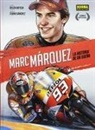 Belén Ortega Sancho, Isidro Sánchez, Isidro Sánchez Sánchez - Marc Márquez, La historia de un sueño
