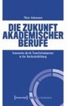 Thies Johannsen - Die Zukunft akademischer Berufe