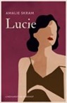 Amalie Skram - Lucie