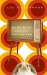 Lou Kindermann - Kein Wort über die Kaninchen