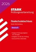 Anja Engel, Franziska Schnurrer - STARK Deutsch - Realschulabschluss 2026 BW - Prüfungsvorbereitung