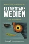 Maximilian Hepach, Birgit Schneider - Elementare Medien