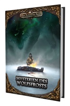 Fred Ericson, Tara Flink, Stephan Frings, Stephan u a Frings, Julian Härtl, Dominic Hladek... - DSA5 - Mysterien des Wolfsfrosts