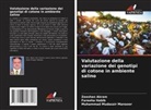 Zeeshan Akram, Fareeha Habib, Muhammad Mudassir Mansoor - Valutazione della variazione dei genotipi di cotone in ambiente salino