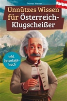 Thomas  Werner, Thomas Werner, Thomas Werner - Unnützes Wissen für Österreich-Klugscheißer