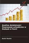 Bashir Maalim - Analiza dzialalnosci finansowej uchodzców w Dadaab w Kenii