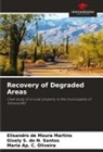 Maria Ap. C. Oliveira, Elisandro de Moura Martins, Gisely S. do N. Santos - Recovery of Degraded Areas