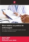 Mohamed Amin ABIDI, Nihel Feki, Malek Zribi - Ética médica na prática de enfermagem