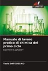 Yazid Datoussaid - Manuale di lavoro pratico di chimica del primo ciclo