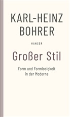 Karl Heinz Bohrer - Großer Stil