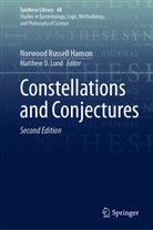 Norwood Russell Hanson, Matthew D Lund, Matthew D Lund, Matthew D. Lund - Constellations and Conjectures