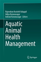 Iddya Karunasagar, Indrani Karunasagar, Rajendran Kooloth Valappil - Aquatic Animal Health Management