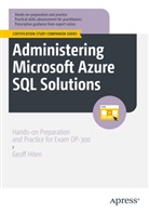 Geoff Hiten - Administering Microsoft Azure SQL Solutions