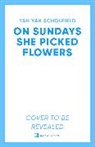 Yah Yah Scholfield - On Sundays She Picked Flowers