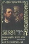 Mauro Armiño, Guy de Maupassant - Cuentos completos de terror, locura y muerte