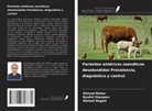 Ahmed Hegazi, Ahmed Maher, Raafat Shaapan - Parásitos entéricos zoonóticos desatendidos Prevalencia, diagnóstico y control