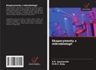 A. R. Apastambh, M. M. V. Baig - Eksperymenty z mikrobiologii