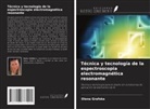 Olena Grafska - Técnica y tecnología de la espectroscopia electromagnética resonante