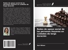Kari Nilsen - Redes de apoyo social de las personas mayores en cuidados de larga duración
